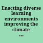 Enacting diverse learning environments improving the climate for racial/ethnic diversity in higher education /