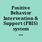 Positive Behavior Intervention & Support (PBIS) system effective practices technical assistance bulletin.