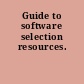 Guide to software selection resources.