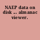 NAEP data on disk ... almanac viewer.