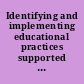 Identifying and implementing educational practices supported by rigorous evidence a user friendly guide /