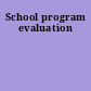 School program evaluation