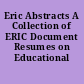 Eric Abstracts A Collection of ERIC Document Resumes on Educational Assessment.