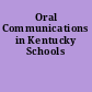 Oral Communications in Kentucky Schools