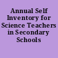 Annual Self Inventory for Science Teachers in Secondary Schools