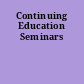 Continuing Education Seminars