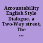 Accountability English Style Dialogue, a Two-Way street, The Cards on the Table /