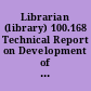 Librarian (library) 100.168 Technical Report on Development of USTES Test Battery.