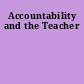 Accountability and the Teacher