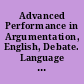 Advanced Performance in Argumentation, English, Debate. Language Arts 5116.136.