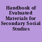 Handbook of Evaluated Materials for Secondary Social Studies