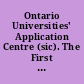 Ontario Universities' Application Centre (sic). The First Three Years 1971-74. Report No. 74-16