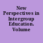 New Perspectives in Intergroup Education. Volume 2