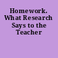 Homework. What Research Says to the Teacher