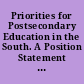 Priorities for Postsecondary Education in the South. A Position Statement by the Southern Regional Education Board