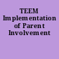 TEEM Implementation of Parent Involvement