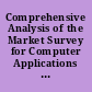 Comprehensive Analysis of the Market Survey for Computer Applications Project. Phase I