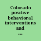 Colorado positive behavioral interventions and supports : RtI for social emotional learning /