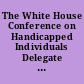The White House Conference on Handicapped Individuals Delegate Workbook. Workshop III: Educational Concerns. Pre-School/School Age/Post-School.
