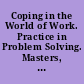 Coping in the World of Work. Practice in Problem Solving. Masters, Handouts and Transparencies. Research and Development Series No. 120C