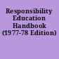 Responsibility Education Handbook (1977-78 Edition)
