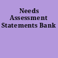 Needs Assessment Statements Bank