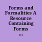 Forms and Formalities A Resource Containing Forms Currently Utilized by Members of the National Diffusion Network to Facilitate the Adoption and Implementation Process /