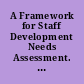 A Framework for Staff Development Needs Assessment. Occasional Paper No. 4