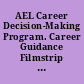 AEL Career Decision-Making Program. Career Guidance Filmstrip Guide. First Edition