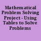Mathematical Problem Solving Project - Using Tables to Solve Problems