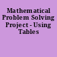 Mathematical Problem Solving Project - Using Tables