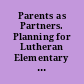 Parents as Partners. Planning for Lutheran Elementary Schools. E12