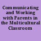 Communicating and Working with Parents in the Multicultural Classroom