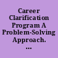 Career Clarification Program A Problem-Solving Approach. Experience Based Career Education. Student's Edition.