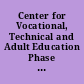 Center for Vocational, Technical and Adult Education Phase VIII. Final Report.