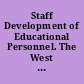 Staff Development of Educational Personnel. The West Virginia Plan. A Systematic Program of Continuing Education