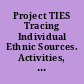 Project TIES Tracing Individual Ethnic Sources. Activities, Grades 10-12.