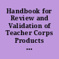 Handbook for Review and Validation of Teacher Corps Products and Practices