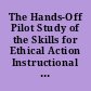 The Hands-Off Pilot Study of the Skills for Ethical Action Instructional Materials. Volume II Formative Evaluation.