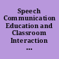 Speech Communication Education and Classroom Interaction Abstracts of Doctoral Dissertations Published in "Dissertation Abstracts International," July through December 1981 (Vol. 42 Nos. 1 through 6)