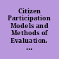 Citizen Participation Models and Methods of Evaluation. Working Paper Series /