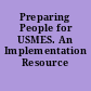 Preparing People for USMES. An Implementation Resource Book