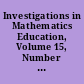 Investigations in Mathematics Education, Volume 15, Number 4. Expanded Abstracts and Critical Analyses of Recent Research