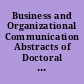 Business and Organizational Communication Abstracts of Doctoral Dissertations Published in "Dissertation Abstracts International," July through December 1982 (Vol. 43 Nos. 1 through 6)