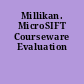 Millikan. MicroSIFT Courseware Evaluation