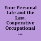 Your Personal Life and the Law. Cooperative Occupational Education, Unit 19. Instructor Material and Student Material