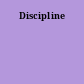 Discipline