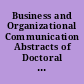 Business and Organizational Communication Abstracts of Doctoral Dissertations Published in "Dissertation Abstracts International," July through December 1984 (Vol. 45 Nos. 1 through 6)