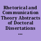 Rhetorical and Communication Theory Abstracts of Doctoral Dissertations Published in "Dissertation Abstracts International," July through December 1984 (Vol. 45 Nos. 1 through 6)