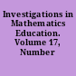 Investigations in Mathematics Education. Volume 17, Number 4